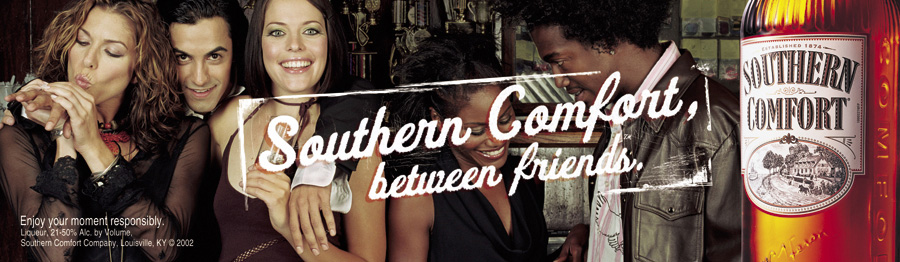 Client: Southern Comfort
Agency: Arnold Worldwide
Job: Collateral, billboards, magazine ads
AD: Mark Ray